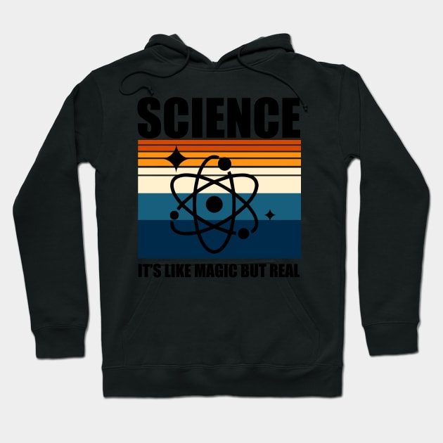 Science it's Magic but Real Hoodie by DreamPassion